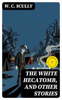 Produktbild: The White Hecatomb, and Other Stories