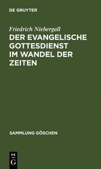 Produktbild: Der evangelische Gottesdienst im Wandel der Zeiten