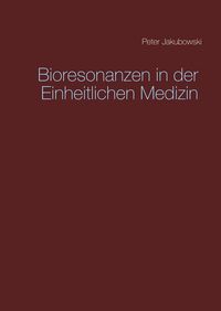 Produktbild: Bioresonanzen in der Einheitlichen Medizin