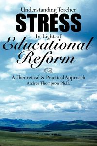 Produktbild: Understanding Teacher Stress In Light of Educational Reform
