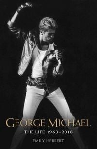 Produktbild: George Michael - The Life: 1963-2016