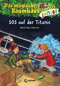 Das magische Baumhaus junior (Band 20) - SOS auf der Titanic Mary Pope Osborne