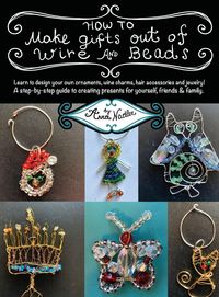 Produktbild: How To Make Gifts Out Of Wire And Beads