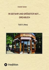Produktbild: In Gefahr und gr&ouml;&szlig;ter Not... Drehbuch