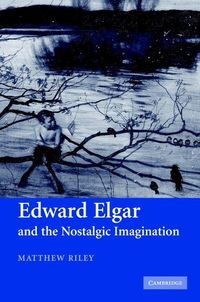 Produktbild: Edward Elgar and the Nostalgic Imagination