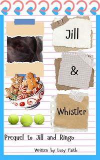 Produktbild: Jill and Whistler (Rescue Dogs, #1)