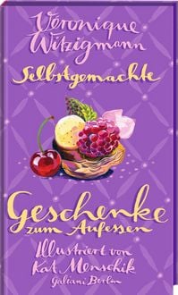 Produktbild: Selbstgemachte Geschenke zum Aufessen