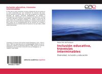 Produktbild: Inclusi&oacute;n educativa, traves&iacute;as interminables