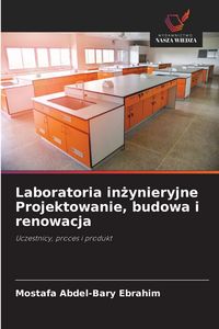 Produktbild: Laboratoria in&iquest;ynieryjne Projektowanie, budowa i renowacja