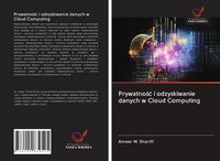 Produktbild: Prywatno&iquest;&iquest; i odzyskiwanie danych w Cloud Computing