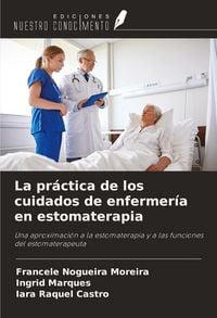 Produktbild: La pr&aacute;ctica de los cuidados de enfermer&iacute;a en estomaterapia