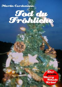 Produktbild: Tod du Fr&ouml;hliche