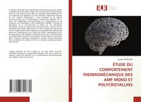 Produktbild: &Eacute;tude Du Comportement Thermom&eacute;canique des Amf Mono Et Polycristallins