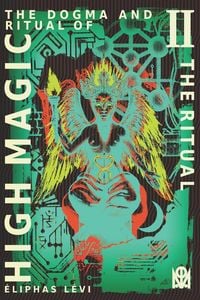 Produktbild: The Dogma and Ritual of High Magic