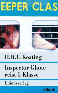 Bild vom Artikel Inspector Ghote reist 1. Klasse vom Autor H. R. F. Keating