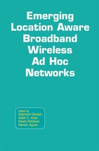 Produktbild: Emerging Location Aware Broadband Wireless Ad Hoc Networks