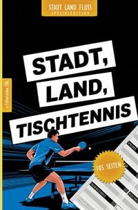 Produktbild: Stadt, Land, Tischtennis - 105 Seiten - Stadt-Land-Fluss-Spezialedition f&uuml;r Tischtennisspieler