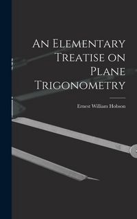 Produktbild: An Elementary Treatise on Plane Trigonometry