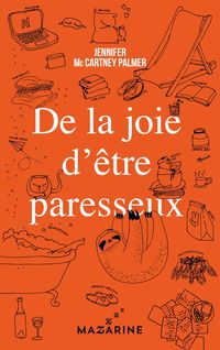 Produktbild: De la joie d'&ecirc;tre paresseux