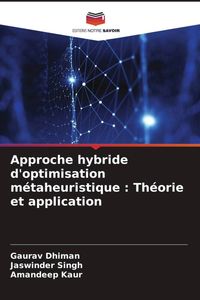 Produktbild: Approche hybride d'optimisation m&eacute;taheuristique : Th&eacute;orie et application