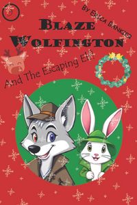 Produktbild: Blaze Wolfington and the Escaping Elf