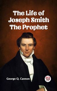 Produktbild: Life of Joseph Smith the Prophet