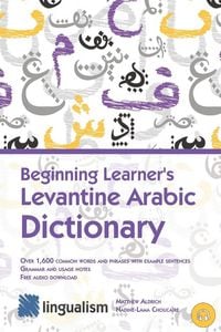Produktbild: Beginning Learner's Levantine Arabic Dictionary