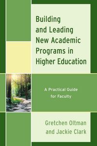 Produktbild: Building and Leading New Academic Programs in Higher Education