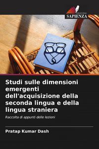 Produktbild: Studi sulle dimensioni emergenti dell'acquisizione della seconda lingua e della lingua straniera