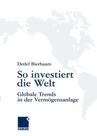 Produktbild: So investiert die Welt