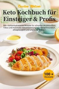 Produktbild: Keto Kochbuch f&uuml;r Einsteiger & Profis