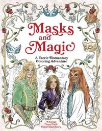 Produktbild: Masks and Magic: A Faerie Romantasy Coloring Adventure