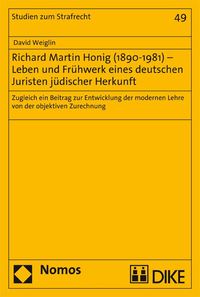 Produktbild: Richard Martin Honig (1890&ndash;1981) &ndash; Leben und Fr&uuml;hwerk eines deutschen Juristen j&uuml;discher Herkunft.