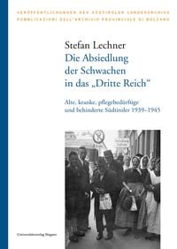 Produktbild: Die Absiedlung der Schwachen in das "Dritte Reich"