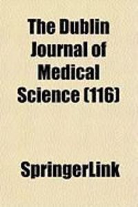 Produktbild: The Dublin Journal of Medical Science (116)