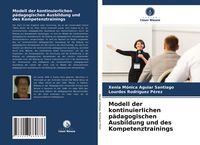 Produktbild: Modell der kontinuierlichen p&auml;dagogischen Ausbildung und des Kompetenztrainings