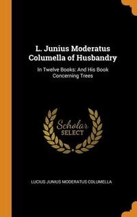 Produktbild: L Junius Moderatus Columella O
