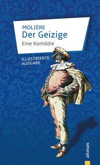 Produktbild: Der Geizige. Eine Kom&ouml;die.