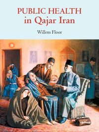 Produktbild: Public Health in Qajar Iran