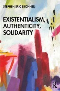 Produktbild: Existentialism, Authenticity, Solidarity
