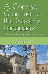 Produktbild: A Concise Grammar of the Slovene Language