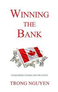 Produktbild: Winning the Bank: Conquering Canada And The Cloud