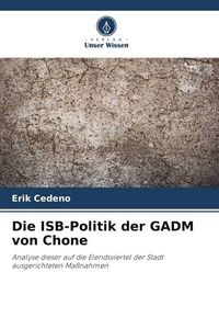 Produktbild: Die ISB-Politik der GADM von Chone