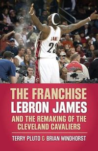 Produktbild: The Franchise: Lebron James and the Remaking of the Cleveland Cavaliers