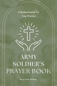 Produktbild: Army Soldiers's Prayer Book - A Spiritual Journey for Army Warriors
