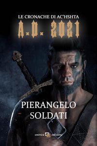Produktbild: A.D. 2021. Le cronache di Ac'hshta