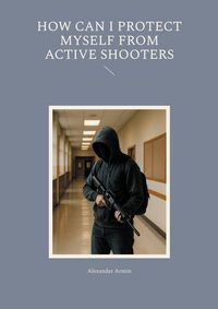 Produktbild: How can I protect myself from active shooters