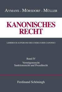 Produktbild: Kanonisches Recht. Lehrbuch aufgrund des Codex Iuris Canonici