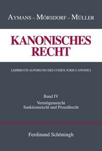 Produktbild: Kanonisches Recht. Lehrbuch aufgrund des Codex Iuris Canonici