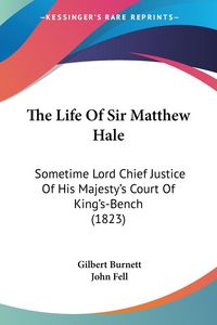 Produktbild: The Life Of Sir Matthew Hale
